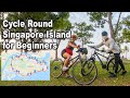 Cycle Round Singapore Island for Beginners