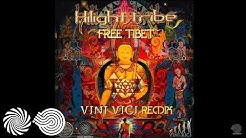 Hilight Tribe - Free Tibet (Vini Vici Remix)  - Durasi: 8:10. 