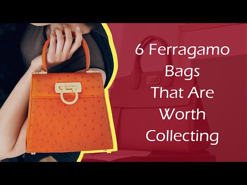 6 Ferragamo Bags that Are Worth Collecting