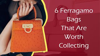 6 Ferragamo Bags that Are Worth Collecting