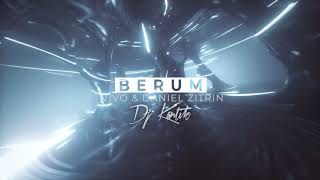 Dj Kantik Ft. Vivo & Daniel Zitrin - Berum (Official Club Version) OUT NOW