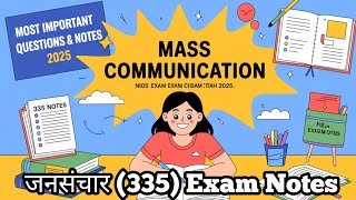NIOS Mass Communication (335) Class 12 | Best Exam Notes &amp; Important Questions | 2025 Preparation