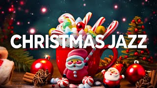 Christmas Jazz Instrumental Music 🎄 Sweet Christmas Jazz Songs & Christmas Bossa Nova for Relax