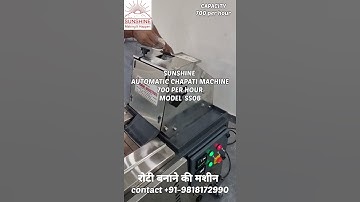 Fully Automatic Chapati Making Machine in India | Roti Making Machine | Sunshine Industries Noida