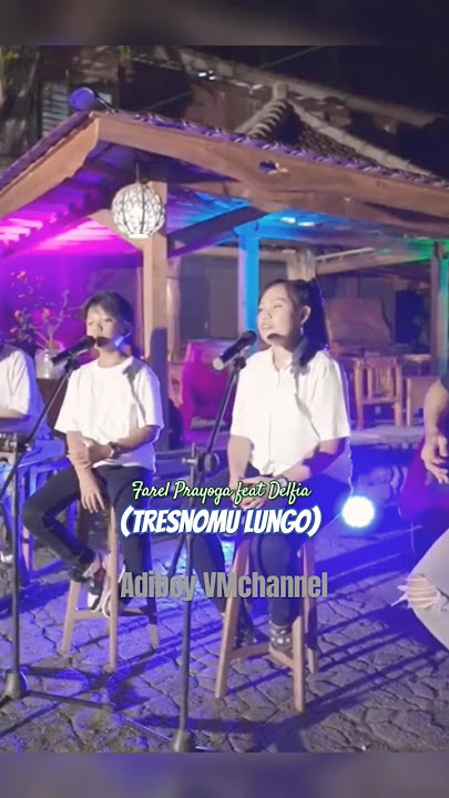 Farel Prayoga feat Delfia (tresnomu lungo) #farelprayoga#delfia#tresnomulungo#shorts