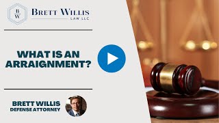 What is an Arraignment