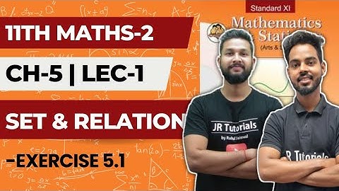 11th Maths 2  | Chapter 5 | Sets & Relations | Exercise 5.1 | Lecture 1 | Maharashtra Board |