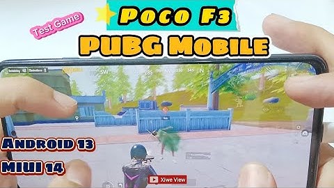 POCO F3 Android 13 MIUI 14 PUBG Mobile Test | Temperature? |Handcam