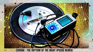 CORONA - THE RHYTHM OF THE NIGHT (PUCKO REMIX 2024)