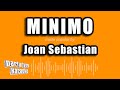 Joan Sebastian - Minimo (Versión Karaoke)