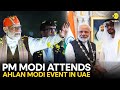 PM Modi in UAE LIVE: Indian PM Modi attends the Ahlan Modi event in Abu Dhabi, UAE | WION LIVE