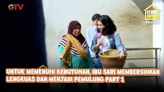 Untuk Memenuhi Kebutuhan, Ibu Sari Membersihkan Lengkuas dan Menjadi Pemulung Part 1 | Bedah Rumah