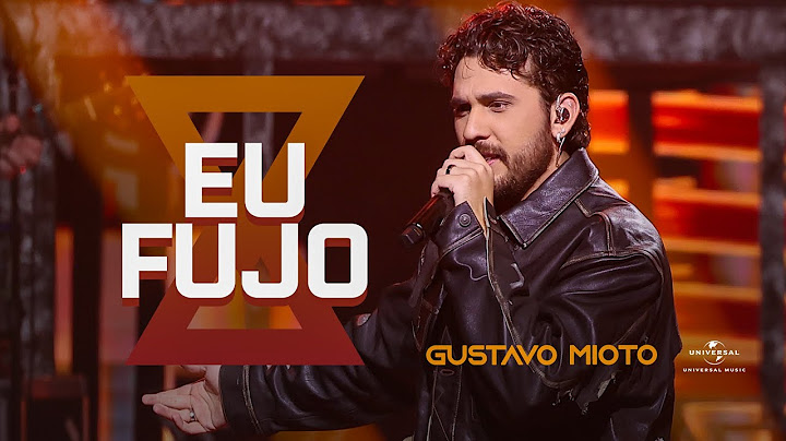 Gustavo Mioto - EU FUJO (Atemporal)