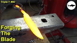 Triple-T #90 - Intermediate knife making series - Forging the blade