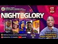 Second day of night of glory 2024