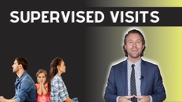How to Get Supervised Visitation | Family Law