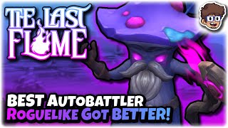 BEST Autobattler Roguelike Just Got BETTER!! | The Last Flame