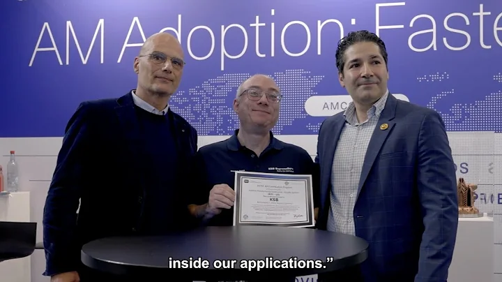 KSB Earns ASTM’s Additive Manufacturing Certification | Formnext 2025