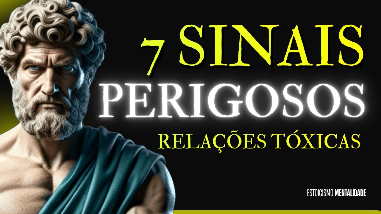 7 SINAIS PERIGOSOS de RELAÇÕES TÓXICAS (E como se PROTEGER, até na FAMÍLIA) | ESTOICISMO