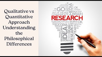 Qualitative vs Quantitative Approach Understanding the Philosophical Differences