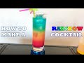 How to make a Rainbow Cocktail - Good looking and Very Easy!