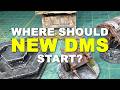 Where should new DMs even start?