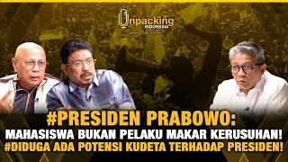 Prabowo: Mahasiswa Bukan pelaku Makar Kerusuhan❗ Ada Potensi Mengkudeta Presiden ❗ | Unpacking