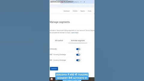 ZERODHA में कोई भी TRADING SEGMENT कैसे ACTIVATE या DEACTIVATE करें #zerodha #trading #segment #kite