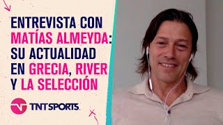 Entrevista a Matías #Almeyda: su actualidad en #Grecia, #River y la Selección #Argentina