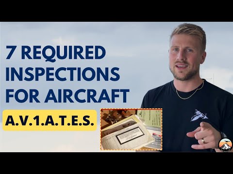 The 7 Required Inspections for Aircraft A.V.1.A.T.E.S. - For Student Pilots