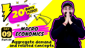Day 09 I Macro Economics I Aggregate demand and related concepts Chapter 7 I Part 01 / COMMERCEBABA