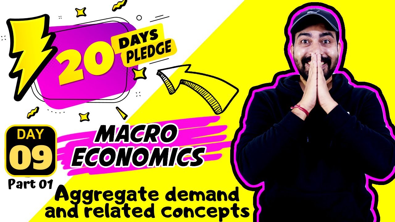 Day 09 I Macro Economics I Aggregate demand and related concepts Chapter 7 I Part 01 / COMMERCEBABA