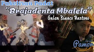 'Brajadenta Mbalela' Galen Bianco Hartono || Sanggar PAMOR