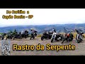 Rastro da Serpente completo - De Curitiba a Capão Bonito