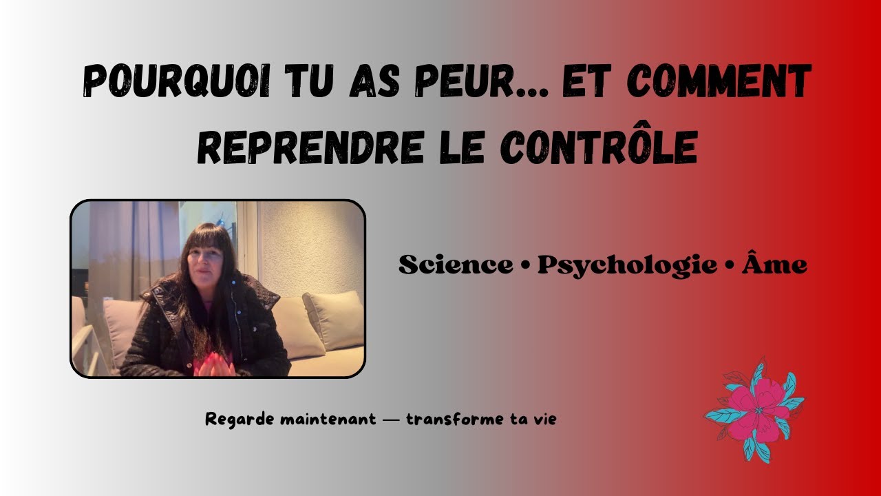 La vérité sur la PEUR : comment la comprendre et la transformer ...