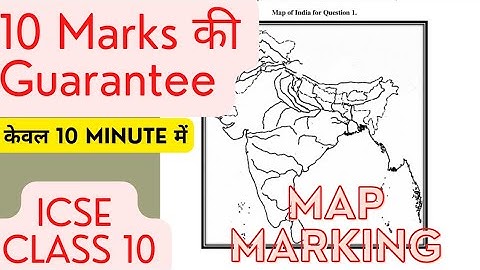 ICSE Geography Map Marking, pointing,filling | Map of India | Sem 2 | Geography Class 10 | Exam 2022