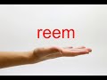 How To Pronounce Reem American English 