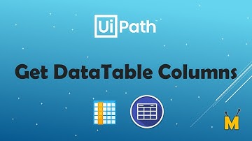 UiPath | Get DataTable Columns | How to get the columns from datatable in UiPath with a C# code