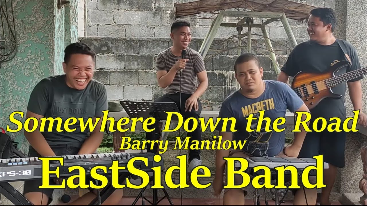 Somewhere Down the Road - EastSide Band Cover Somewhere Down the Road - EastSide Band Cover