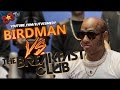 Birdman | Breakfast Club Parody (8JTV)