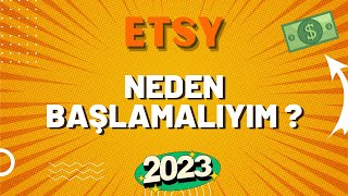 2023De Neden Etsye Başlamaliyim ? - Etsy Satış Yapmak