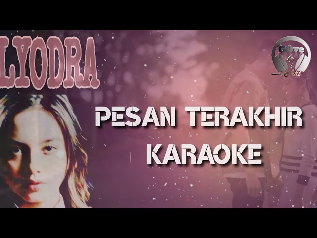 Karaoke Pesan Terakhir - LYODRA class=