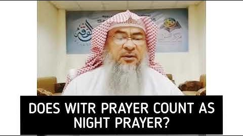 Does Witr Prayer count as Tahajjud / Night Prayer? - Assim al hakeem