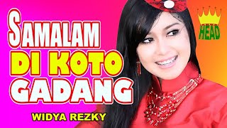 POP MINANG 'SAMALAM DI KOTO GADANG' ~ WIDYA REZKY