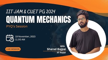Quantum Mechanics | PYQ