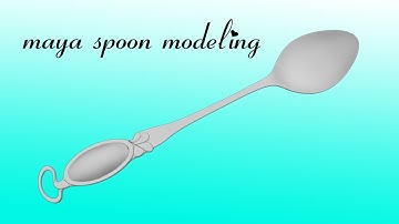 Maya spoon modeling