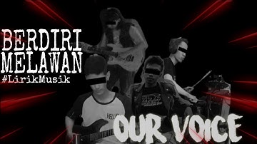 OUR VOICE  - BERDIRI MELAWAN ( OFFICIAL LYRICS VIDEO ) GRESIK PUNK ROCK 2020