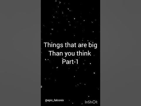 Things that are bigger than you think 🤔 #short #fact - YouTube