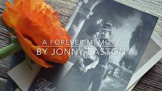 A Forever Memory - Jonny Easton