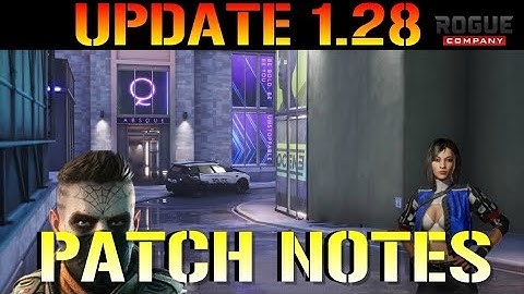 Rogue Company: Update 1.28 PATCH NOTES! (Shooting Range, Fixes & More) + FREE Giveaway